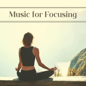 Music for Focusing - Therapy Practice in Mental Health - Concentration Study