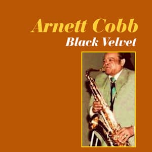 Black Velvet - Arnett Cobb