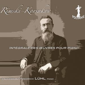 Rimski-Korsakov: Intégrale des œuvres pour piano - Nikolai Rimsky-Korsakov