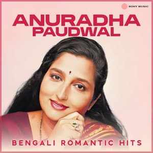 Anuradha Paudwal Bengali Romantic Hits - Anuradha Paudwal