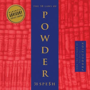 The 38 Laws of Powder - 38 Spesh