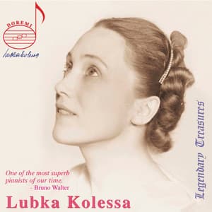 Lubka Kolessa Legacy - Lubka Kolessa