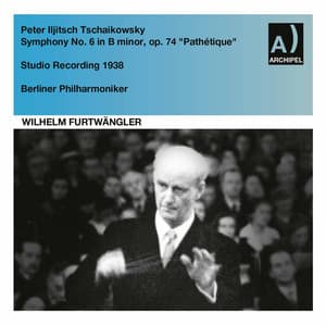Tchaikovsky: Symphony No. 6 in B Minor, Op. 74, TH 30 "Pathétique" - Pyotr Ilyich Tchaikovsky