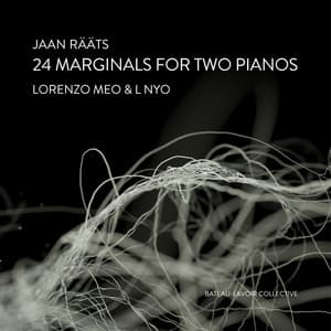 Jaan Rääts: 24 Marginals for Two Pianos - Jaan Rääts