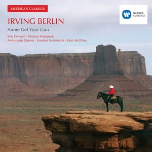 Irving Berlin: Annie Get Your Gun - Irving Berlin
