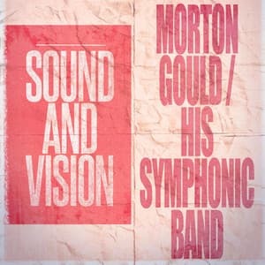 Sound and Vision - Morton Gould