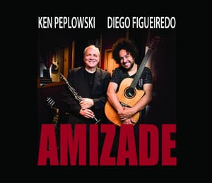 Amizade - Ken Peplowski