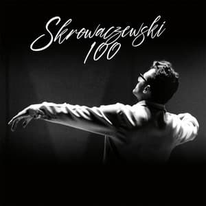 Skrowaczewski 100 - Stanisław Skrowaczewski