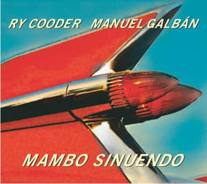 Mambo Sinuendo - Ry Cooder