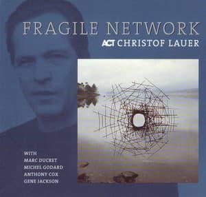 Fragile Network - Christof Lauer