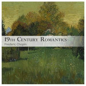 "19th Century Romantics" - Chopin & more - Frédéric Chopin