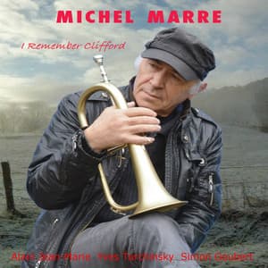 I Remember Clifford - Michel Marre