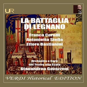 Verdi Historical Edition: La battaglia di Legnano - Giuseppe Verdi