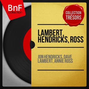 Lambert, Hendricks, Ross - Jon Hendricks