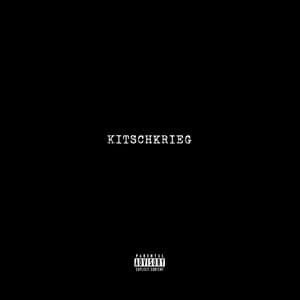 KITSCHKRIEG - KITSCHKRIEG