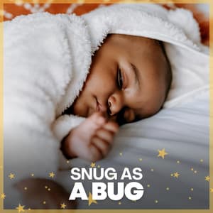 Snug as a Bug - Baby Music Center