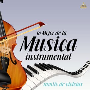 Ramito De Violetas - Lo Mejor de la Musica Instrumental
