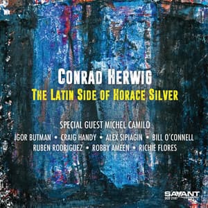 The Latin Side of Horace Silver - Conrad Herwig
