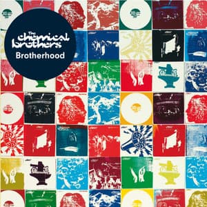 Brotherhood - The Chemical Brothers