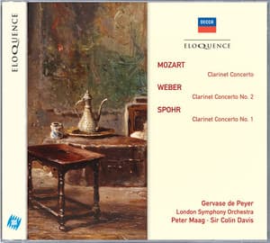 Mozart: Clarinet Concerto; Weber: Clarinet Concerto No.2; Spohr: Clarinet Concerto No.1 - Gervase De Peyer