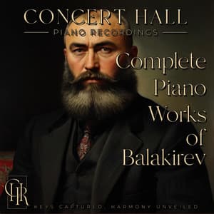 Complete Piano Works of Miliy Balakirev - Mily Balakirev