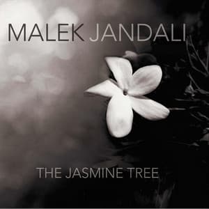 The Jasmine Tree - Malek Jandali