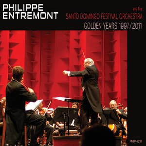 Santo Domingo Festival Orchestra Golden Years Box Set 1997/2011 - Philippe Entremont
