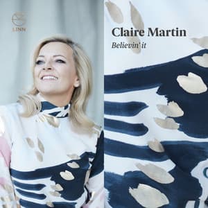 Believin' it - Claire Martin