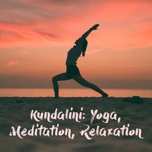 Kundalini: Yoga, Meditation, Relaxation - Relaxation And Meditation