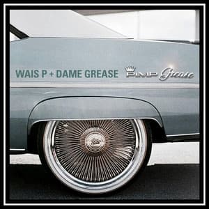 Pimp Grease - Wais P