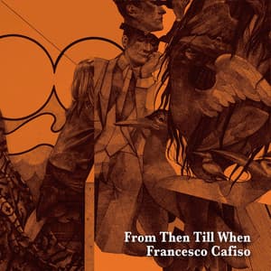 From Then Till When - Francesco Cafiso