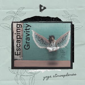 Escaping Gravity - Yoga Atmospheres