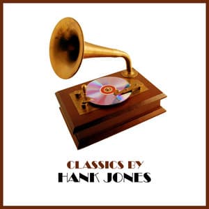 Classics by Hank Jones - Hank Jones