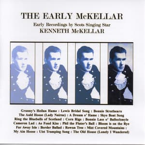 McKellar: The Early McKellar - Kenneth McKellar