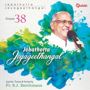 Jebathotta Jeyageethangal, Vol. 38 - Fr.S.J.Berchmans