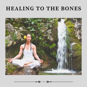Healing to the Bones - Collection Spa