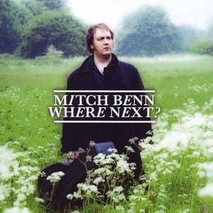 Where Next ? - Mitch Benn