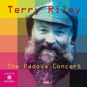 The Padova Concert - Terry Riley