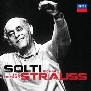 Solti - Richard Strauss - The Operas - Richard Strauss