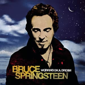Working On A Dream - Bruce Springsteen