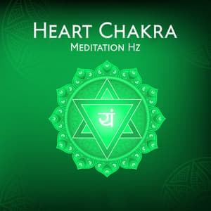 Heart Chakra Meditation: The Heart Codes Frequencies, Hz Healing Music - Chakra Frequencies