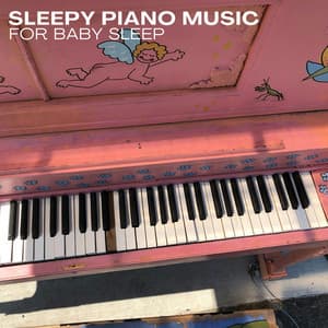 Sleepy Piano Music for Baby Sleep - Classical Lullabies