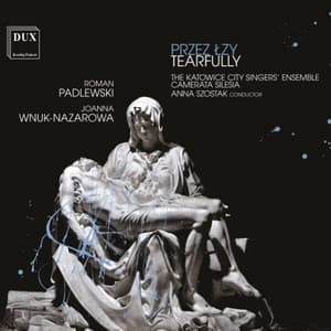 Przez łzy. Tearfully - Joanna Wnuk-Nazarowa