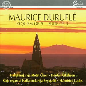 Duruflé: Requiem op. 9, Suite op. 5 - Maurice Duruflé
