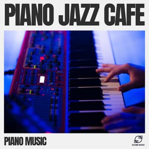Piano Jazz Café - Piano Music