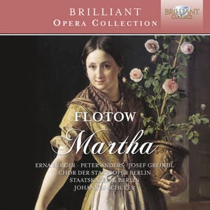 Flotow: Martha - Friedrich von Flotow