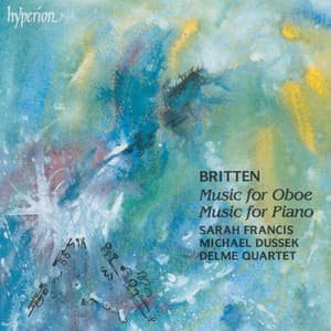 Britten: Music for Oboe; Piano Music - Benjamin Britten
