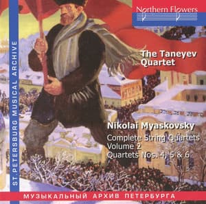 Myaskovsky: Complete String Quartets, Vol. 2: Nos. 4-6 - Nikolai Myaskovsky