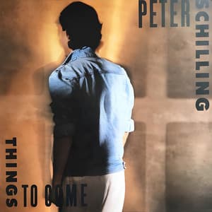 Things To Come - Peter Schilling