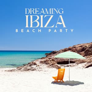 Dreaming Ibiza Beach Party - Sienna Luminosa